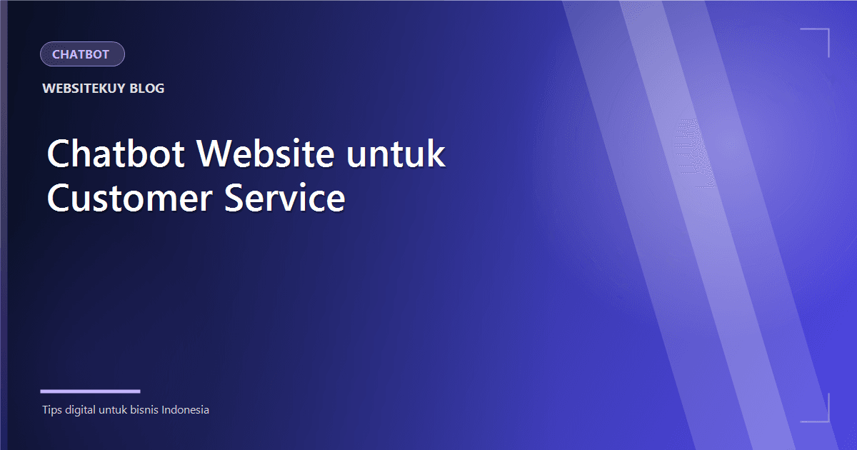 Website Chatbots for Customer Service: When Do They Help?