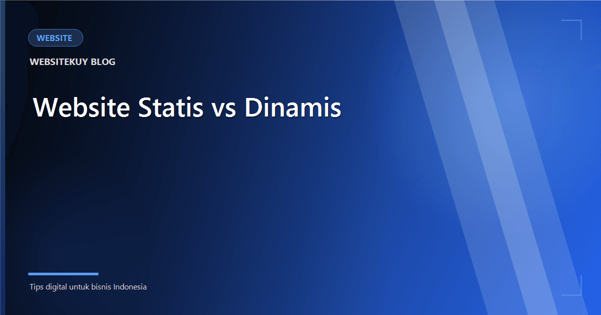 Static vs Dynamic Websites: Which Fits Your Business?
