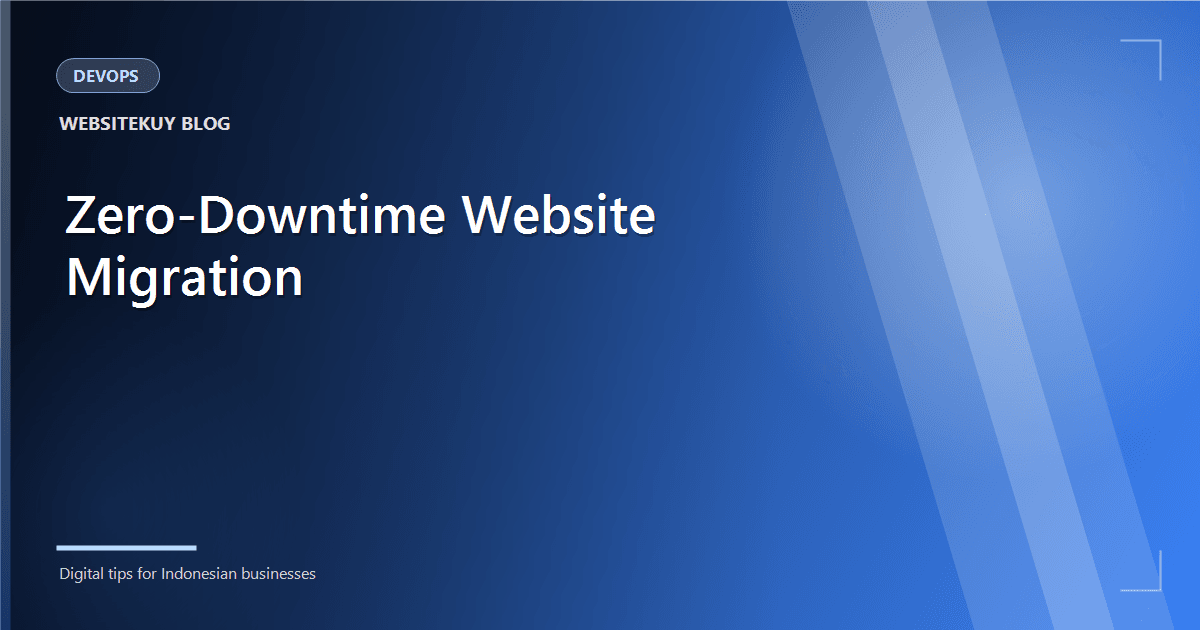 Article cover Zero-Downtime Website Migration: A Practical Checklist