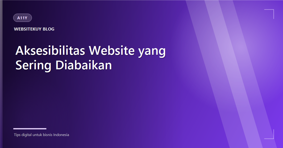 Article cover Aksesibilitas Website yang Sering Diabaikan UMKM