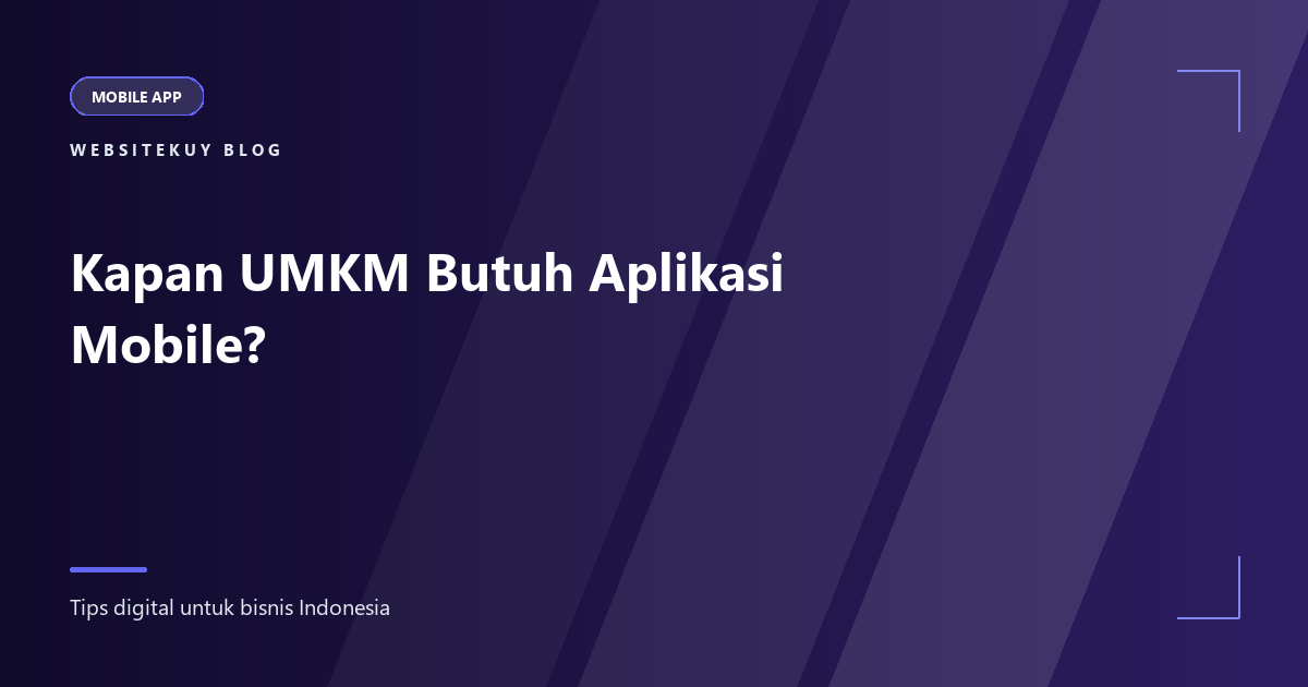 Article cover Kapan UMKM Butuh Aplikasi Mobile?