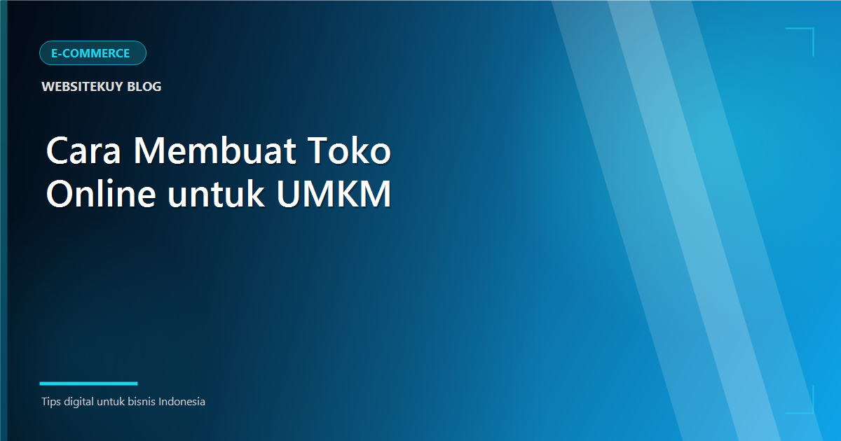 Article cover Cara Membuat Toko Online untuk UMKM (Langkah Praktis)