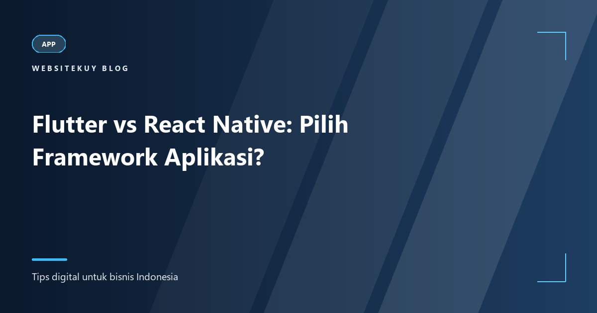 Article cover Flutter vs React Native: Pilih Framework Aplikasi?