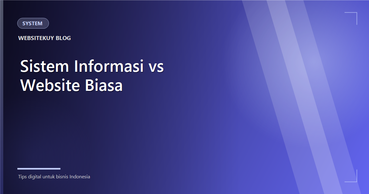Article cover Sistem Informasi vs Website Biasa: Apa Bedanya?