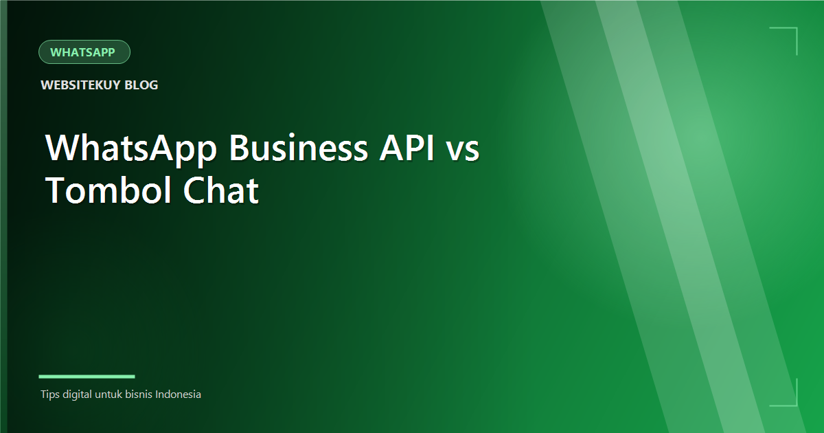 Article cover WhatsApp Business API vs Tombol Chat Biasa di Website